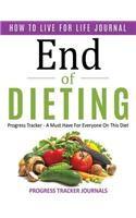 End of Dieting How to Live for Life Journal