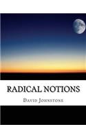 Radical Notions