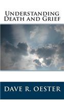 Understanding Death and Grief