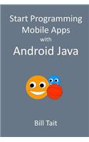 Start Programming Mobile Apps with Android Java