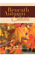 Beneath Autumn Skies