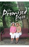 The Promised Piece: The Inspirational Journey of Two Lifelong Friends