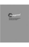 Hexagonal Grid/Graph Paper Notebook, 160 Pages, Grey Hexagons / White Lines, Grey Cover: Hexagonal Series, 8.5"x11", For Graphs, Gaming, Notes, Sketching, Mapping and More