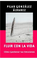 Fluir con la Vida