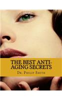 The Best Anti-Aging Secrets