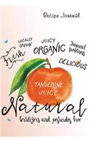 Recipe Journal: Organic Tangerine Cooking Journal, Lined and Numbered Blank Cookbook 6 x 9, 180 Pages (Recipe Journals)(Cooking Journals)