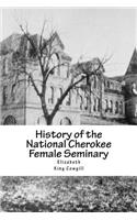 History of the National Cherokee Female Seminary