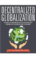 Decentralized Globalization