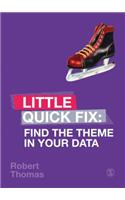 Find the Theme in Your Data: Little Quick Fix