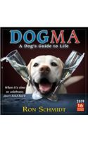 2019 Dogma: A Dog's Guide to Life 16-Month Wall Calendar: By Sellers Publishing: A Dog's Guide to Life 16-Month Wall Calendar: By Sellers Publishing