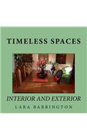 Timeless Spaces: Interior and Exterior