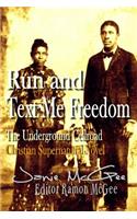 Run and Text Me Freedom