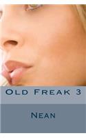 Old Freak 3