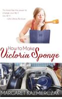 How to Make Victoria Sponge