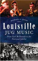 Louisville Jug Music