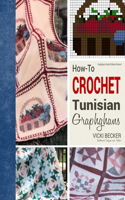 How-To Crochet Tunisian Graphghans: (1 Graphghan Crochet Patterns)