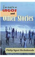 Imagine Lagos and Other Stories