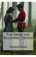 Far from the Madding Crowd Thomas Hardy