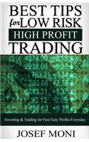 Best Tips for Low Risk High Profit Trading