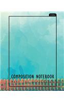 Composition Notebook: Light Blue Design, 110 Ruled Pages (8x10 Inches) 100% Notebook