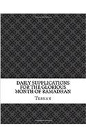 Daily Supplications for the Glorious Month of Ramadhan