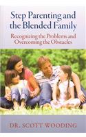 Step Parenting and the Blended Family