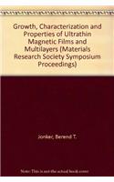 Growth, Characterization and Properties of Ultrathin Magnetic Films and Multilayers (Materials Research Society Symposium Proceedings)