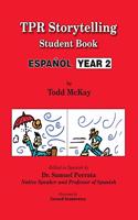 TPR Storytelling Student Book - Spanish Year 2
