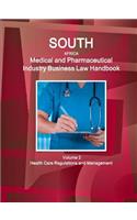 South Africa Medical and Pharmaceutical Industry Business Law Handbook Volume 2 Health Care Regulations and Management