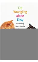 Cat Wrangling Made Easy