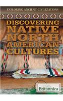 Discovering Native North American Cultures