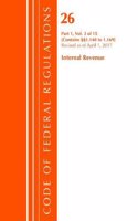 Code of Federal Regulations, Title 26 Internal Revenue 1.140-1.169, Revised as of April 1, 2017: (Code of Federal Regulations, Title 26 Internal Revenue)