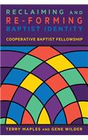 Reclaiming and Re-Forming Baptist Identity
