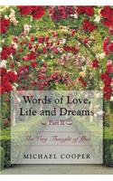 Words of Love, Life and Dreams Part II-The Very Thought of You