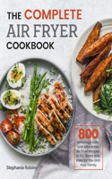 The Complete Air Fryer Cookbook