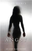 Angst: (6 Ein Avery Black Mystery)