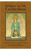 Religion in Life Curriculum Second Grade Teachers Plan Book and Manual