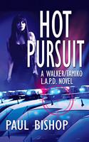 Hot Pursuit: A Walker / Tamiko L.A.P.D. Adventure