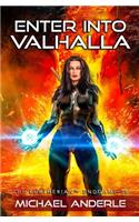 Enter Into Valhalla