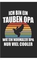 Ich Bin Ein Tauben Opa Wie Ein Normaler Opa Nur Viel Cooler