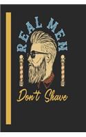 Real Men DonT Shave