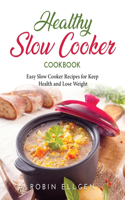 Healthy Slow Cooker Cookbook