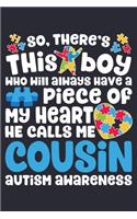 So Theres This Boy Who Will Always Have a Piece of My Heart He Calls Me Cousin Autism Awareness