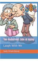 Humorous Side Of Aging