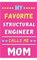 My Favorite Structural Engineer Calls Me Mom