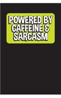 Powered By Caffeine & Sarcasm: 6 Month Undated Diary and Planner - Five Minute Work Organizer - Sarcastic Office Journal - Priority Schedule For Coworkers And Colleagues