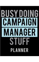 Busy Doing Campaign Manager Stuff Planner