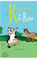 K Is for Kaya