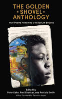 The Golden Shovel Anthology: New Poems Honoring Gwendolyn Brooks