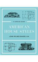 American House Styles: A Concise Guide